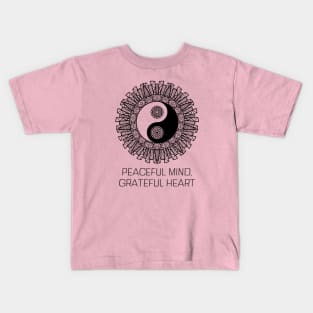 Peaceful Mind, Grateful Heart Ying Yang Kids T-Shirt